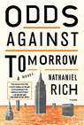 Odds Against Tomorrow - Nathaniel Rich - 9781250043641