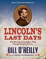 Lincoln's Last Days - Bill O'Reilly ; Dwight Jon Zimmerman - 9781250044297