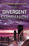 DIVERGENT COMPANION - Lois H. Gresh - 9781250045102