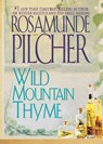 Wild Mountain Thyme - Rosamunde Pilcher - 9781250055743