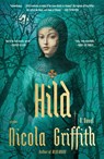 Hild - Nicola Griffith - 9781250056092