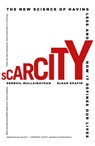 Scarcity - Sendhil Mullainathan ; Eldar Shafir - 9781250056115