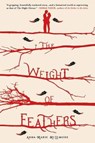 The Weight of Feathers - Anna-Marie McLemore - 9781250058652