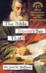 The Bible Doesn't Say That - Joel M. Hoffman - 9781250059482