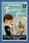 The Incredible Twisting Arm - Kate Egan ; Mike Lane - 9781250060273