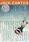JOEY PIGZA LOSES CONTROL - JACK GANTOS - 9781250061676