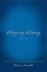 Staying Strong: A Journal - Demi Lovato - 9781250063526