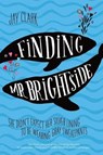 Finding Mr. Brightside - CLARK,  Jay - 9781250073655