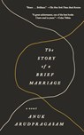 Story of a Brief Marriage - Anuk Arudpragasam - 9781250075277