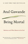 Being Mortal - Atul Gawande - 9781250076229