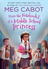 From the Notebooks of a Middle School Princess - Meg Cabot - 9781250079848