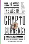 The Age of Cryptocurrency - Paul Vigna ; Michael J. Casey - 9781250081551