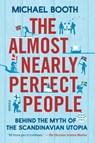 The Almost Nearly Perfect People - Michael Booth - 9781250081568