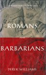 Romans and Barbarians - Derek Williams - 9781250083814