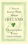I Never Knew That About Ireland - Christopher Winn - 9781250088574