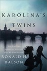 Karolina's Twins - Ronald H. Balson - 9781250089045