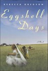 Eggshell Days - Rebecca Gregson - 9781250089908