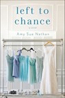 Left to Chance - Amy Sue Nathan - 9781250091123