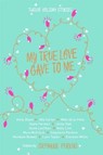 MY TRUE LOVE GAVE TO ME INTL ED - STEPHANIE PERKINS - 9781250105172