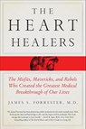 The Heart Healers - M.D. James Forrester - 9781250105400