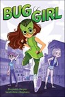 Bug Girl - Benjamin Harper ; Sarah Hines Stephens - 9781250106605