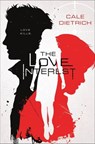 The Love Interest - Cale Dietrich - 9781250107121