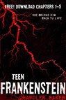 High School Horror: Teen Frankenstein Chapters 1-5 - Chandler Baker - 9781250108036