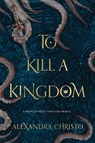 To Kill a Kingdom - Alexandra Christo - 9781250112699