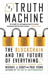 The Truth Machine - Paul Vigna ; Michael J. Casey - 9781250114600