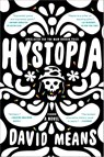 Hystopia - David Means - 9781250118387