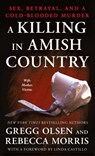 A Killing in Amish Country - Gregg Olsen ; Rebecca Morris - 9781250118707