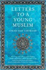Letters to a Young Muslim - Omar Saif Ghobash - 9781250119858