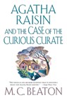 Agatha Raisin and the Case of the Curious Curate - M. C. Beaton - 9781250121196