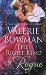 The Right Kind of Rogue - Valerie Bowman - 9781250121721