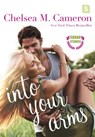 Into Your Arms - Chelsea M. Cameron - 9781250125187