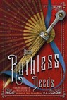 These Ruthless Deeds - Tarun Shanker ; Kelly Zekas - 9781250127952