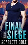 Final Siege - Scarlett Cole - 9781250128478