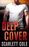 Deep Cover - Scarlett Cole - 9781250128492
