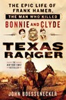 Texas Ranger - John Boessenecker - 9781250131591