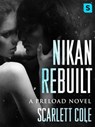 Nikan Rebuilt - Scarlett Cole - 9781250132437