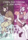 In Real Life - Cory Doctorow ; Jen Wang - 9781250144287