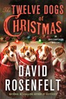 Twelve Dogs of Christmas - David Rosenfelt - 9781250145611