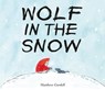 Wolf in the Snow - Matthew Cordell - 9781250148308