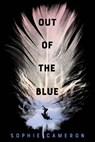 Out of the Blue - Sophie Cameron - 9781250149909