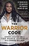 The Warrior Code - Tee Marie Hanible ; Denene Millner - 9781250156730