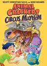 Animal Crackers: Circus Mayhem - Scott Christian Sava - 9781250157379