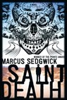 Saint Death - Marcus Sedgwick - 9781250158864