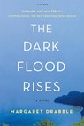 Dark Flood Rises - Margaret Drabble - 9781250160058
