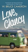Love, Clancy: Diary of a Good Dog - W. Bruce Cameron - 9781250163530