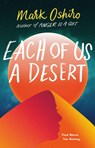 Each of Us a Desert - Mark Oshiro - 9781250169211